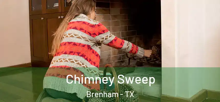 Chimney Sweep Brenham - TX