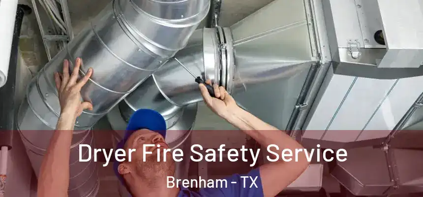  Dryer Fire Safety Service Brenham - TX